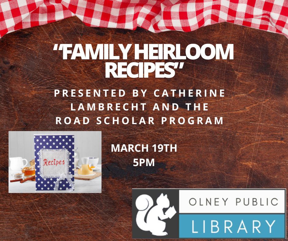 Family Heirloom recipes presented by Catherine Lambrecht